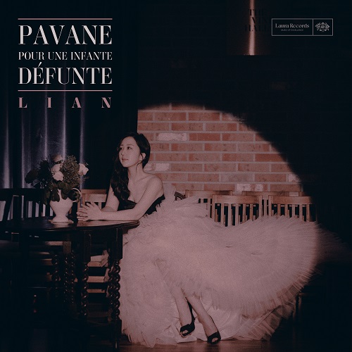 230824_Lian_Pavane Pour Une Infante Defunte (M. Ravel)_cover500.jpg
