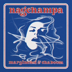 마진초이 (marginchoi), Chaboom - Nag Champa