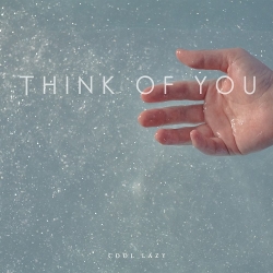 cool_lazy - Think of you