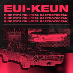 의근 (EUI-KEUN) - Ride with you