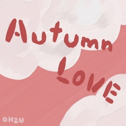 오주 (OHZU) - AUTUMN LOVE