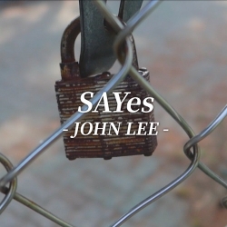 John Lee - SAYes