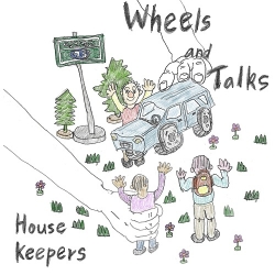 Housekeepers (하우스키퍼스) - Wheels and Talks